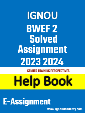 IGNOU BWEF 2 Solved Assignment 2023 2024